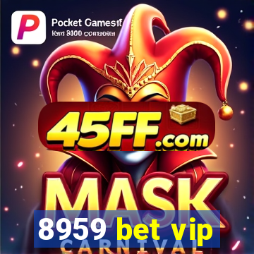 8959 bet vip